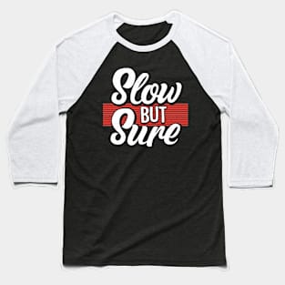 Motivation typography Baseball T-Shirt